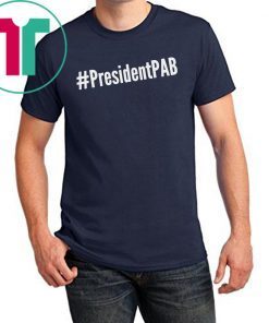 PresidentPAB President Pussy Ass Bitch Classic T Shirt