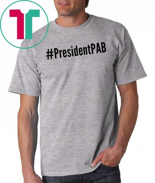 PresidentPAB #PresidentPBA President Pussy Ass Bitch 2019 T-Shirt