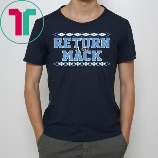 RETURN OF THE MACK SHIRT