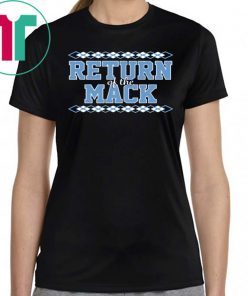 RETURN OF THE MACK SHIRT