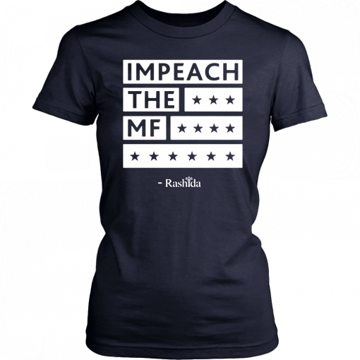 Rashida Tlaib Impeach The MF 2019 Black T-Shirt