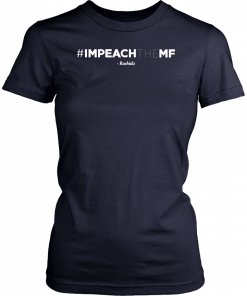 Rashida Tlaib Impeach The Mf Hashtag Shirt