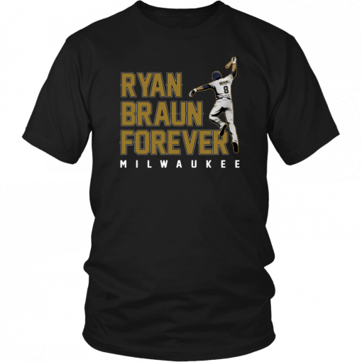 Ryan Braun Forever Unisex T-Shirt