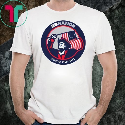 Sb Nation Pats Pulpit New England Patriots Shirt