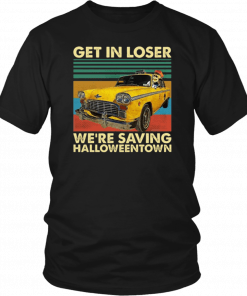 Skull Car Get in loser we're saving Halloweentown vintage T-Shirt