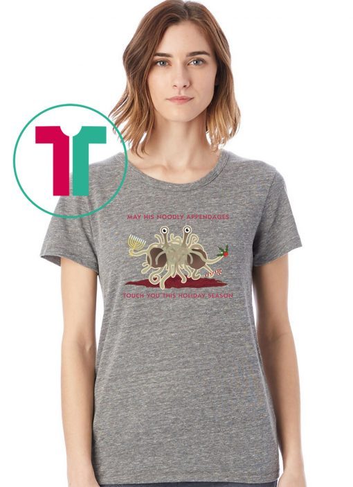 Spaghetti Monster May his Noodly appendages touch you this holiday season shirt