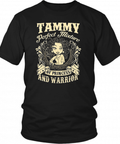 Tammy perfect combination of a princess and warrior T-Shirt