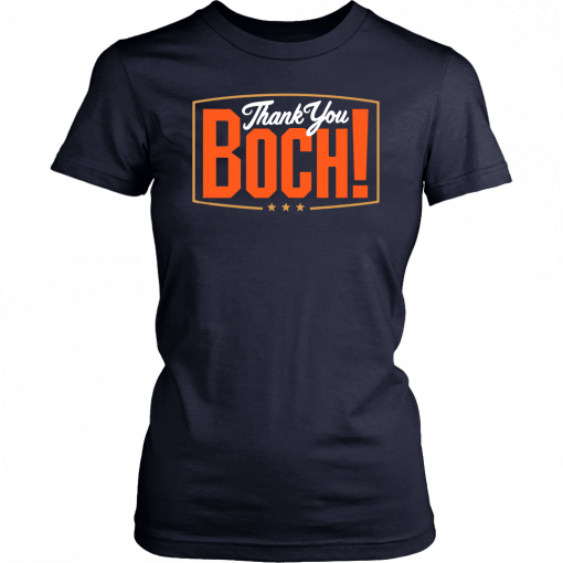 Thank You Boch Classic Tee Shirt