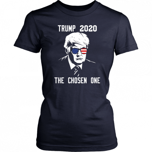 The Chosen One Trump 2020 T-Shirt