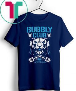 Bubbly club Chris jericho 2019 Tee Shirt