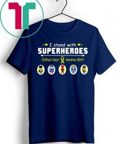 I stand with superheroes childhood cancer awareness month Offcial T-Shirt