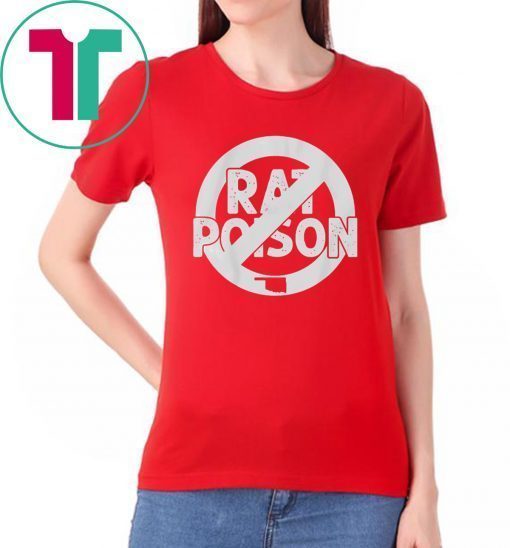 Rat Poison Shirt