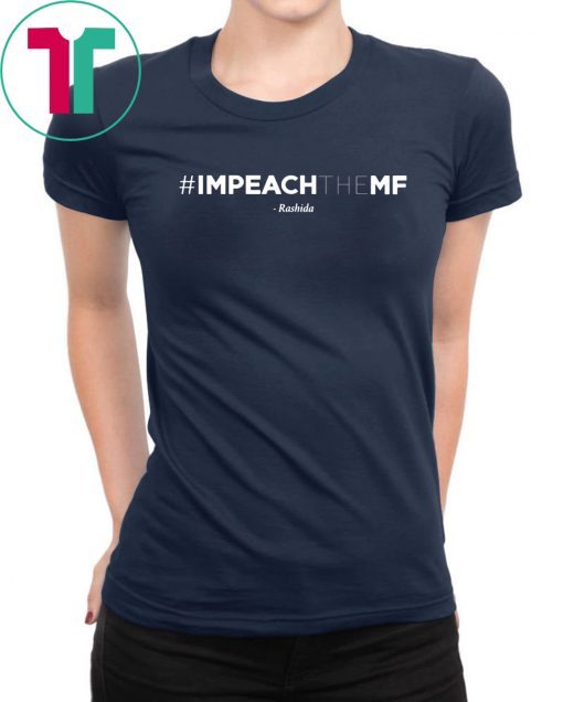 Rashida Tlaib Impeach The Mf Hashtag Classic T-Shirt