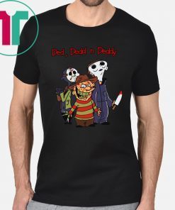 Horror Characters Ded Dedd Deddy Unisex T-Shirt