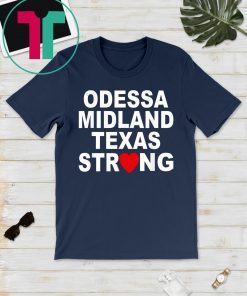 Odessa Strong August 31 2019 T-Shirt