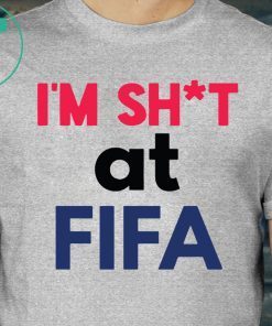 I’m Shit at FIFA Classic T-Shirt