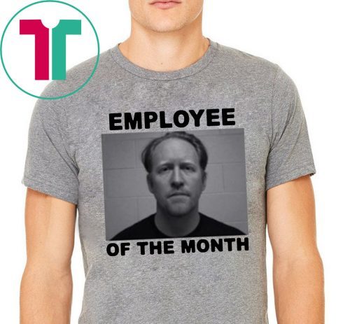 Employee Of The Month T-Shirt
