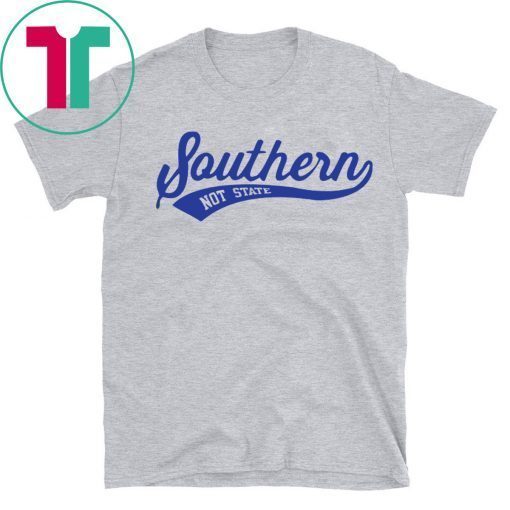 Southern Not State T-Shirt