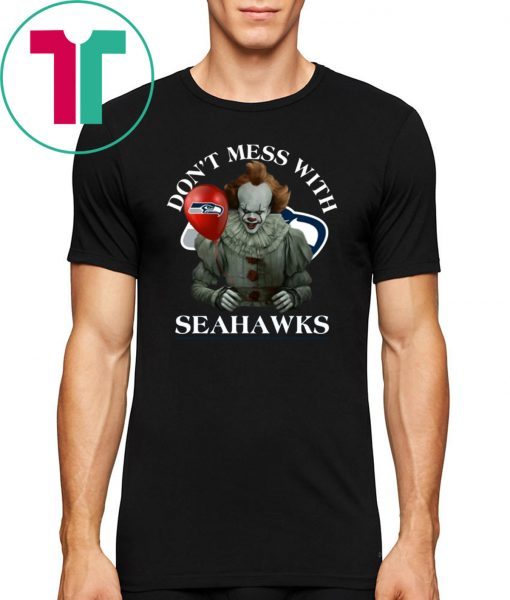 Don't Mess With Seattle Seahawks Cool Gift For Fans Pennywise T-shirt