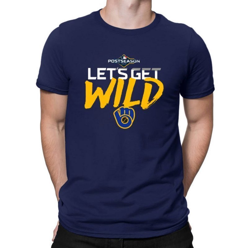 Womens Let's Get Wild Milwaukee Brewers Tee Shirt - ShirtElephant Office
