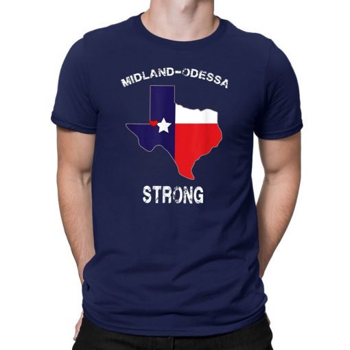 Midland Odessa TX Strong Love Pray Support Texas Mens Womens T-Shirt