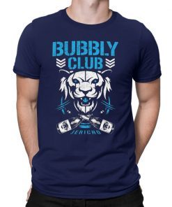 Bubbly club Chris jericho Shirts