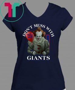 Don't Mess With New York Giants Pennywise T-shirt Cool Gift For Fans Tee