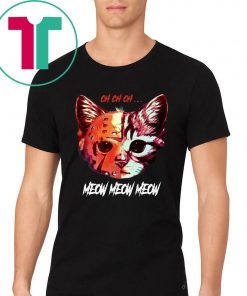 Offcial Jason Meowhees Jason Voorhees CH CH CH meow meow T-Shirt