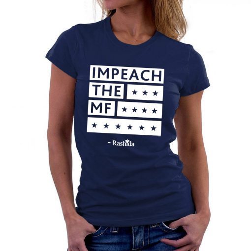 Rashida Impeach the MF black tshirt T-Shirt