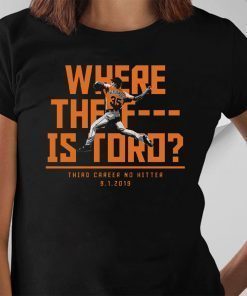 Where The F Is Toro Classic T-Shirt