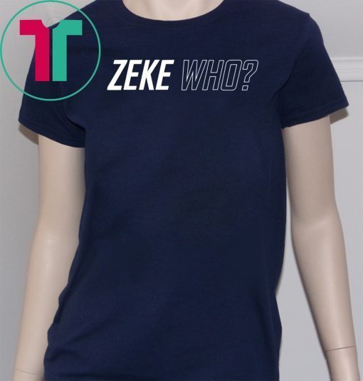 Zeke Who Jerry Jones Ezekiel Elliott T-Shirt