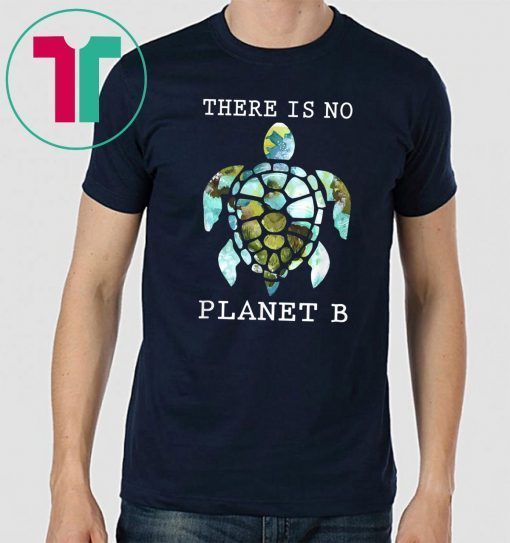There Is No Planet B Rescue Turtle, Turtle Lovers T-Shirt