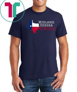 Midland Odessa Strong August 31 2019 T-Shirt