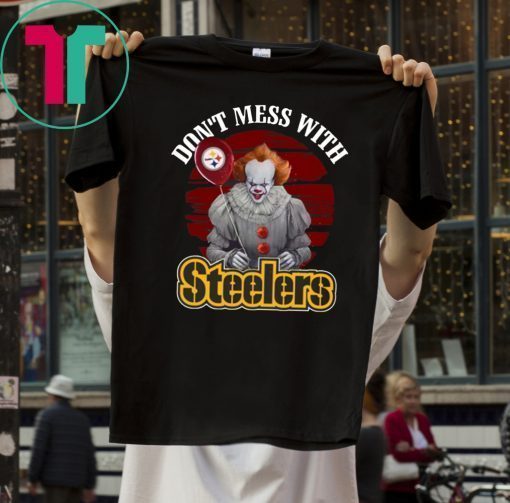 Pennywise IT Don't mess with Steelers T-Shirt