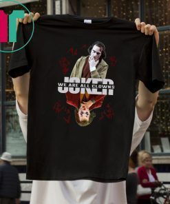 Joker We Are All Clowns Halloween Funny T-Shirt