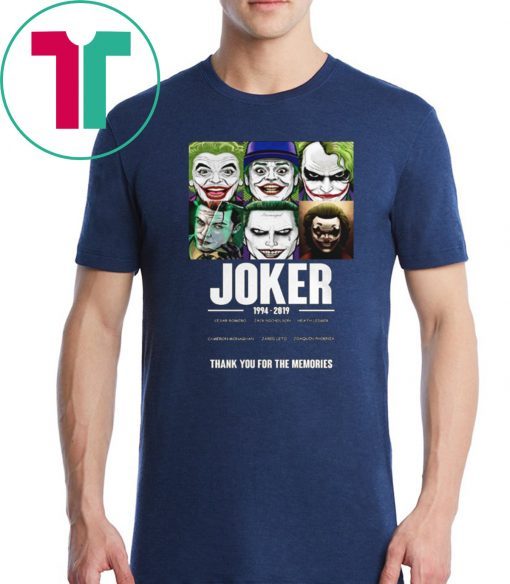 Joker 1994 2019 Thank You For The Memories Unisex T-Shirt