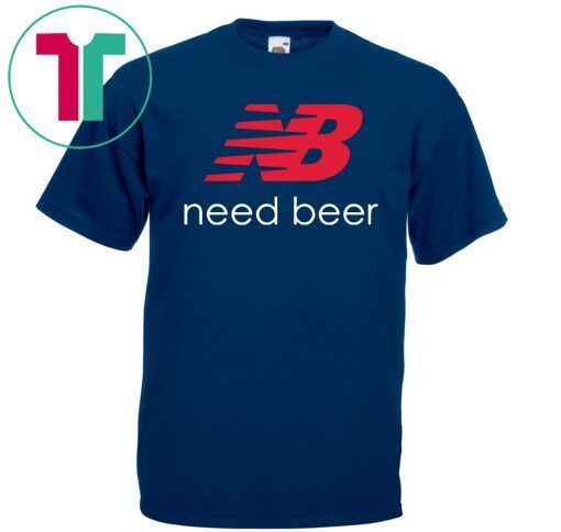 New Balance Need Beer T Shirt