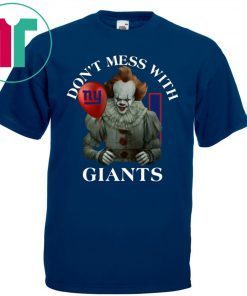 Don't Mess With New York Giants Pennywise T-shirt Cool Gift For Fans Tee