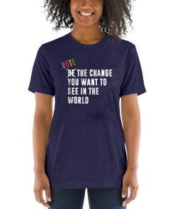 Vote The Change You Want To See In World Blue Waves Original T-Shirt