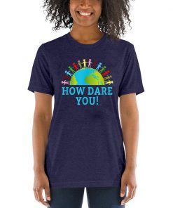 How Dare You Climate Control Children Holding Hands on Earth Classic T-Shirt