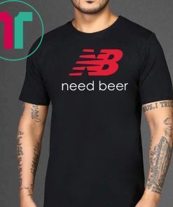 New Balance Need Beer T Shirt