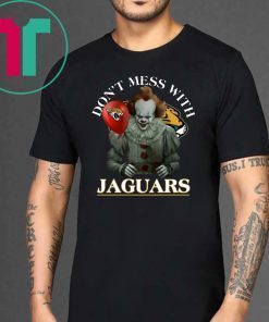 Don't Mess With Jacksonville Jaguars Pennywise T-Shirt