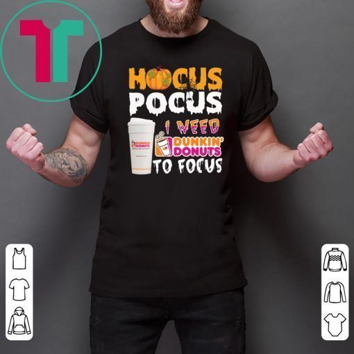 Hocus Pocus I need Dunkin Donuts to focus Classic T-Shirt