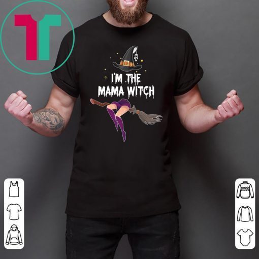 Funny Halloween I'm The Mama Witch Halloween Costume T-shirt
