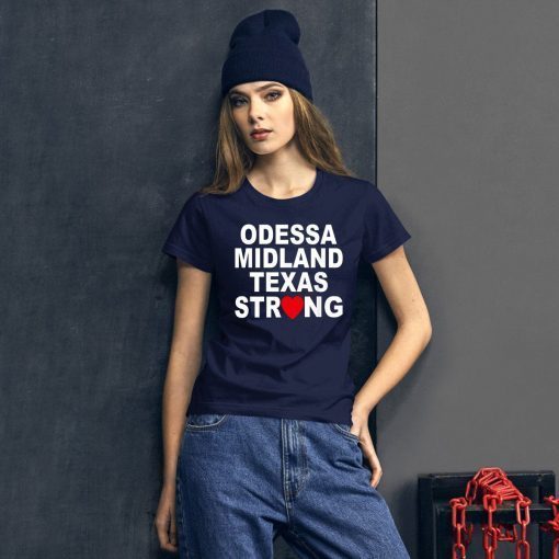 Odessa Midland Texas Strong #MidlandStrong T-Shirt