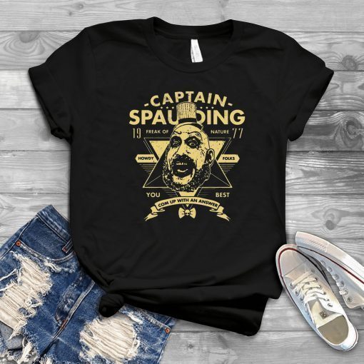 Captain Spaulding Freak Of Nature You Best Offcial T-Shirt