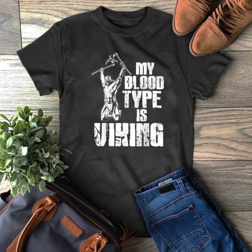 My Blood Type Is Viking Warrior Unisex T-Shirt