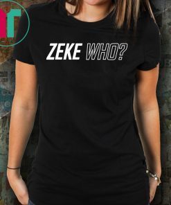 Zeke Who That's Who Gift T-Shirt