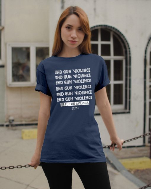 Buy Beto O'rourke End Gun Violence Democratic Beto For America T-Shirt