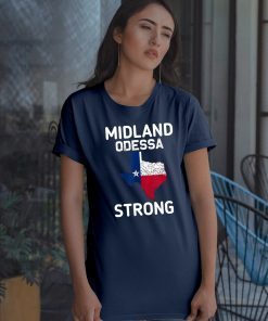 Midland Strong Texas Odessa Strong T-Shirt